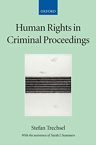 Human Rights in Criminal Proceedings (Collected Courses of the Academy of European Law)