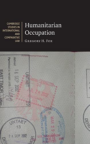 Humanitarian Occupation (Cambridge Studies in International and Comparative Law, Band 59)