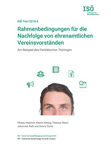 Rahmenbedingungen für die Nachfolge von ehrenamtlichen Vereinsvorständen: Am Beispiel des Paritätischen Thüringen