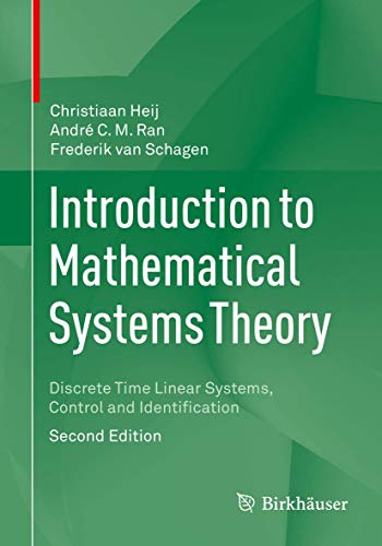 Introduction to Mathematical Systems Theory: Discrete Time Linear Systems, Control and Identification