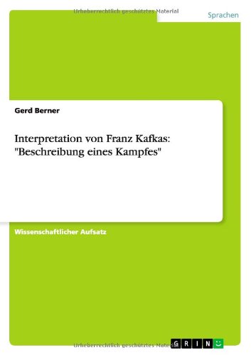 Interpretation von Franz Kafkas: Beschreibung eines Kampfes