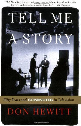 Tell Me A Story: 50 Years and 60 Minutes in Television