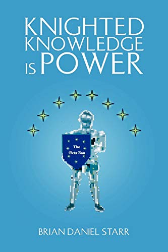Knighted Knowledge is Power