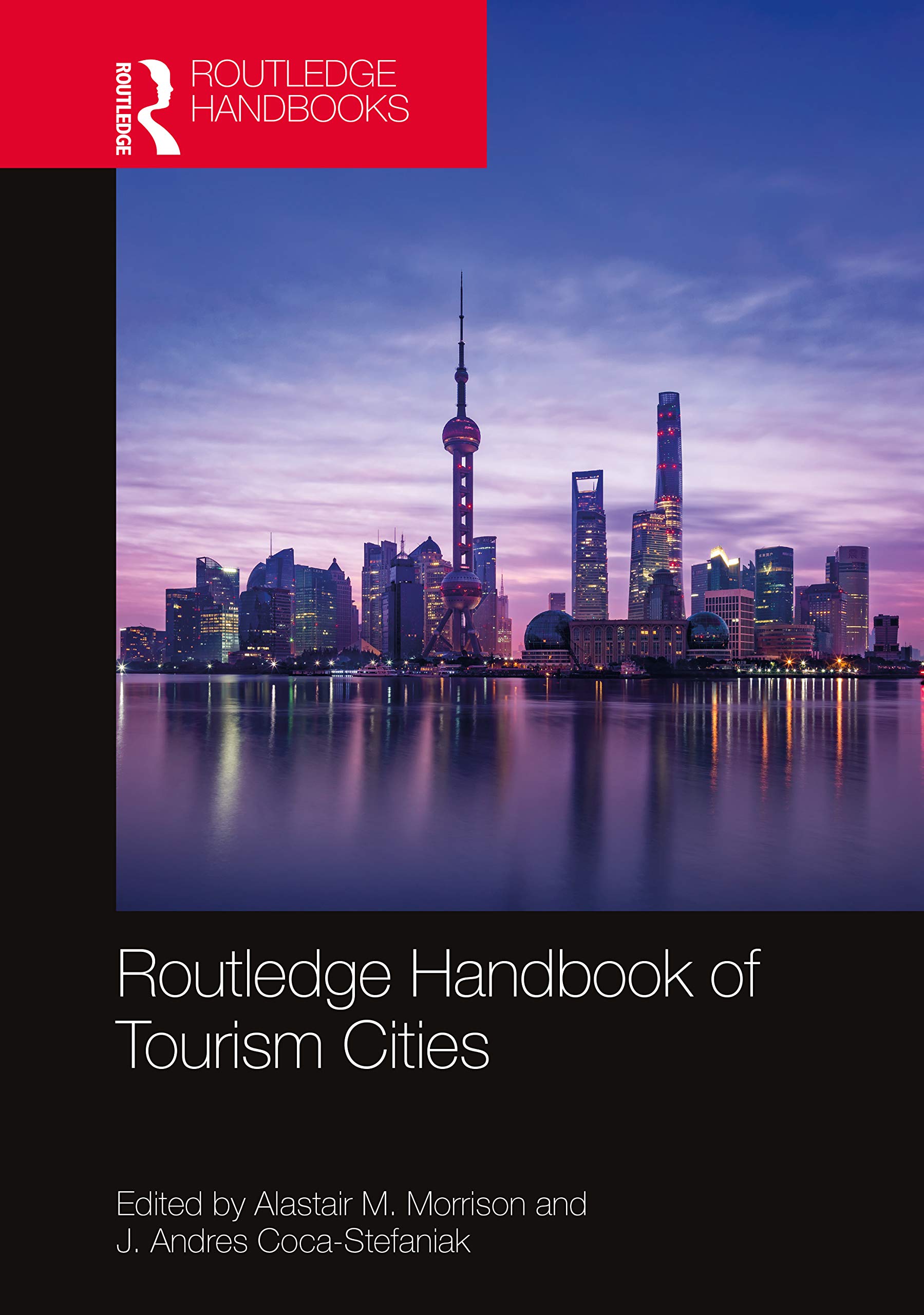 Routledge Handbook of Tourism Cities (Routledge Handbooks)