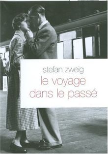 Le voyage dans le passé - Traduction de Baptiste Touverey suivie du texte original allemand de Stefan Zweig | Livre | état bon