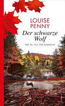 Der schwarze Wolf: Der 20. Fall für Gamache (Ein Fall für Gamache) von Penny, Louise  | Buch | Zustand wie neu