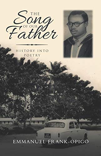 The Song of Our Father: History into Poetry
