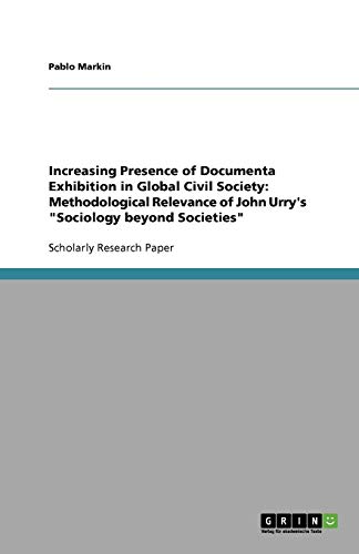Increasing Presence of Documenta Exhibition in Global Civil Society: Methodological Relevance of John Urry's Sociology beyond Societies