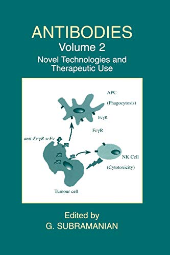 Antibodies: Volume 2: Novel Technologies and Therapeutic Use