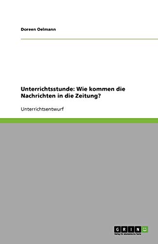 Unterrichtsstunde: Wie kommen die Nachrichten in die Zeitung?