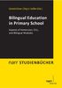 Bilingual Education in Primary School: Aspects of Immersion, CLIL, and Bilingual Modules