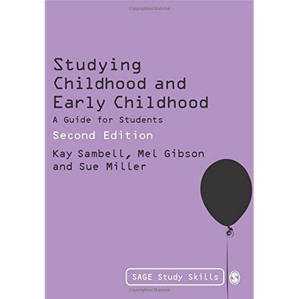 Studying Childhood and Early Childhood: A Guide For Students (Sage Study Skills Series)