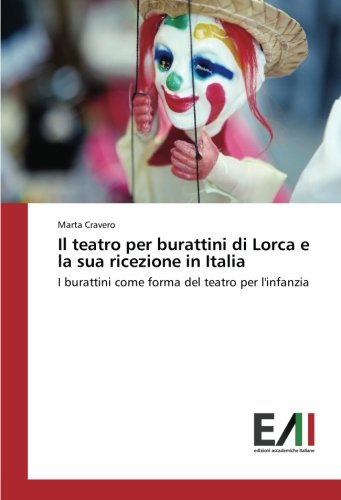 Il teatro per burattini di Lorca e la sua ricezione in Italia: I burattini come forma del teatro per l'infanzia