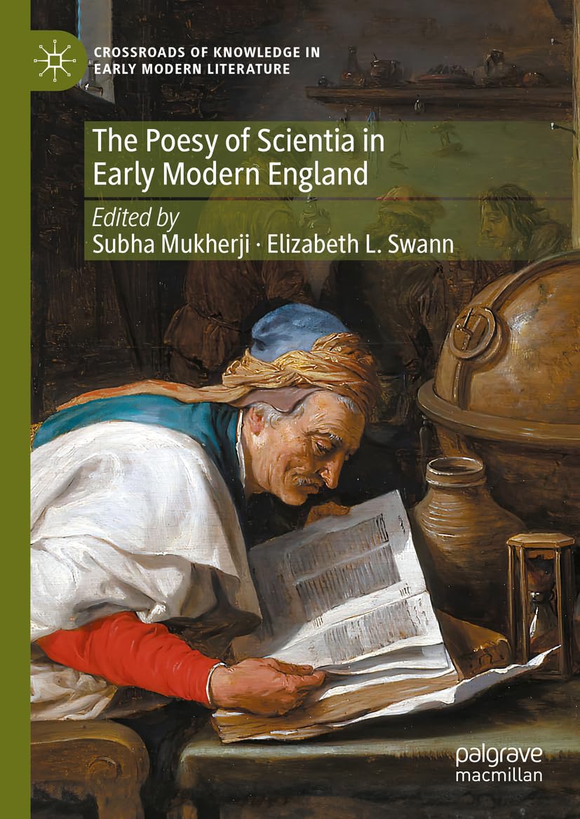 The Poesy of Scientia in Early Modern England (Crossroads of Knowledge in Early Modern Literature, 3, Band 3)