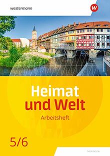 Heimat und Welt - Ausgabe 2020 für Thüringen: Arbeitsheft 5 / 6