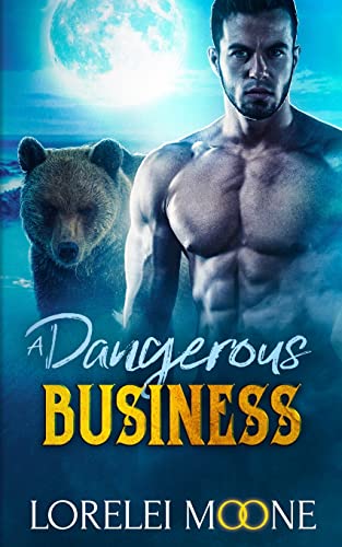 Scottish Werebear: A Dangerous Business: A BBW Bear Shifter Paranormal Romance (Scottish Werebears, Band 2)