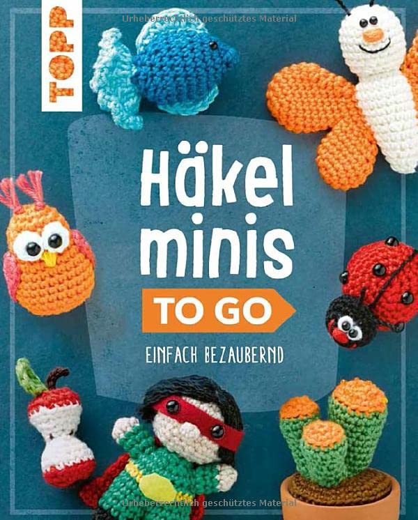 Brych, Stefanie: Häkelminis to go