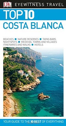 Top 10 Costa Blanca (DK Eyewitness Travel Guide)