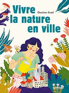 Vivre la nature en ville