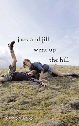 Jack and Jill went up the Hill