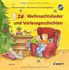 24 Weihnachtslieder und Vorlesegeschichten: Ausgabe mit CD.