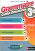 Grammaire cahier d'exercices 3e