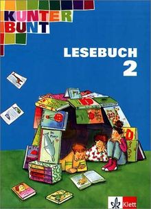 Kunterbunt Lesebuch (Baden-Württemberg) - bisherige Ausgabe: Kunterbunt. Unser Lesebuch für Klasse 2. Schülerbuch. Neubearbeitung. Baden-Württemberg, Rheinland-Pfalz