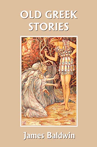 Old Greek Stories (Yesterday's Classics) (Boise Montague Mystery, Band 1)