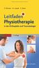 Leitfaden Physiotherapie in der Orthopädie und Traumatologie (Klinikleitfaden)