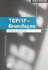 TCP/IP - Grundlagen: Protokolle und Routing