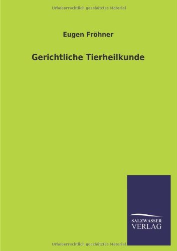 Gerichtliche Tierheilkunde