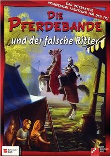 Die Pferdebande und der falsche Ritter