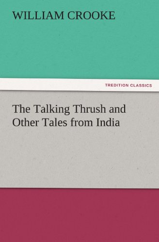 The Talking Thrush and Other Tales from India (TREDITION CLASSICS)