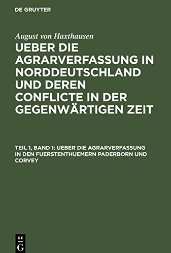 Ueber die Agrarverfassung in Norddeutschland und deren Conflicte in der gegenwärtigen Zeit, Ueber die Agrarverfassung in den Fuerstenthuemern Paderborn und Corvey