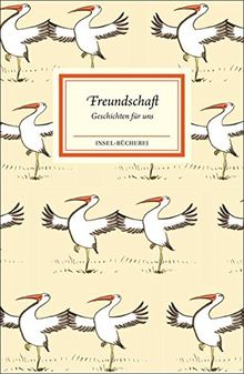 Freundschaft: Geschichten für uns (Insel-Bücherei)