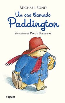 Un oso llamado Paddington (Noguer Infantil)