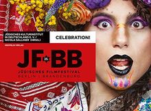 Celebration!: 25 Jahre Jüdisches Filmfestival Berlin & Brandenburg