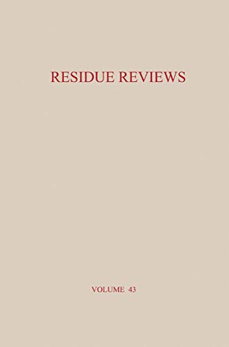 Residue Reviews: Residues of Pesticides and Other Contaminants in the Total Environment (Reviews of Environmental Contamination and Toxicology) ... Contamination and Toxicology, 43, Band 43)