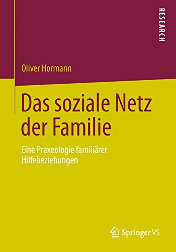 Das soziale Netz der Familie: Eine Praxeologie familiärer Hilfebeziehungen