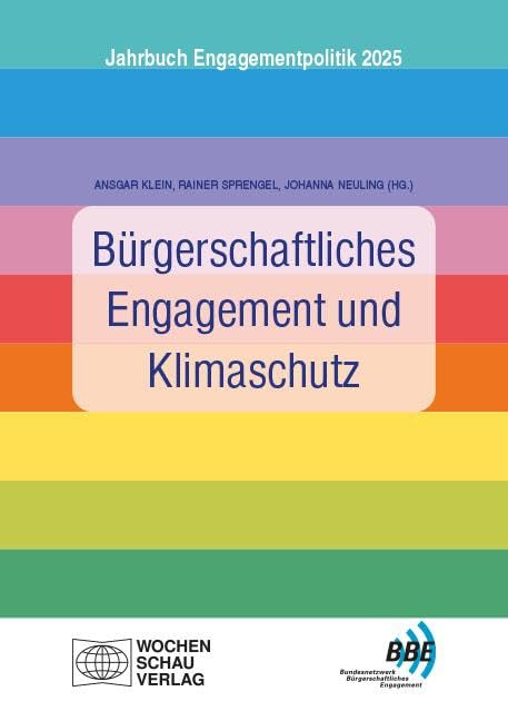 Bürgerschaftliches Engagement und Klimaschutz: Jahrbuch Engagementpolitik 2025