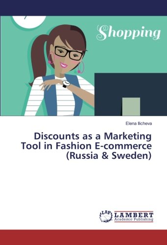 Discounts as a Marketing Tool in Fashion E-commerce (Russia & Sweden)