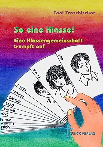 So eine Klasse!: Eine Klassengemeinschaft trumpft auf