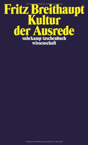 Kultur der Ausrede - Fritz Breithaupt Kartoniert (TB)