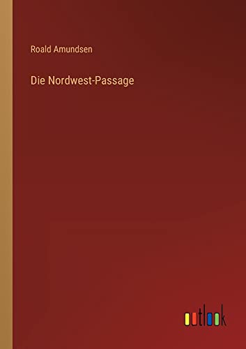 Die Nordwest-Passage