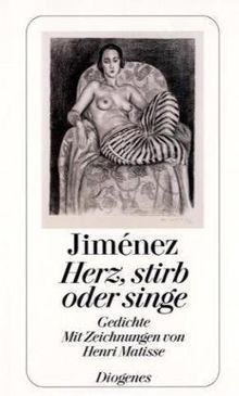 Herz, stirb oder singe von Juan Ramon Jimenez | Buch | Zustand akzeptabel