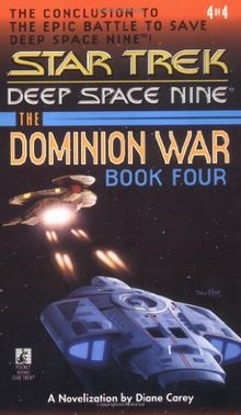 ...Sacrifice of Angels: The Dominion War #4: Sacrifice of Angels v. 4 (Star Trek Deep Space Nine: Dominion War)