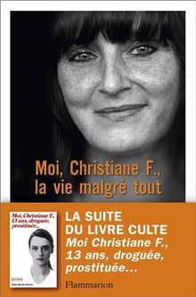 Moi Christiane F La Vie Malgre Tout By Christiane Book Condition Good Ebay