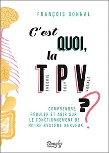 CEST QUOI, LA Théorie Polyvagale ? Comprendre, Régul... | Livre | état ...