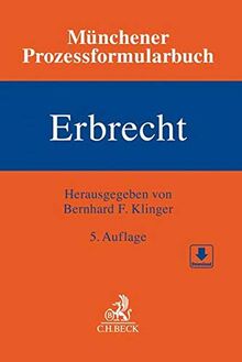 Münchener Prozessformularbuch Bd. 4: Erbrecht