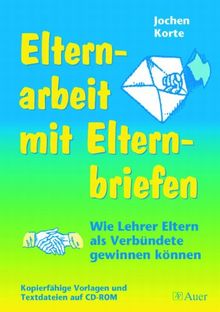 Elternarbeit mit Elternbriefen: Wie Lehrer Eltern als Verbündete gewinnen können